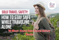 10 Must-Know Solo Travel Safety Hacks 10 Must-Know Solo Travel Safety Hacks